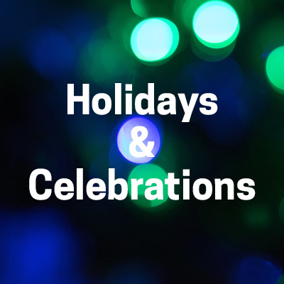 Holidays and Celebrations