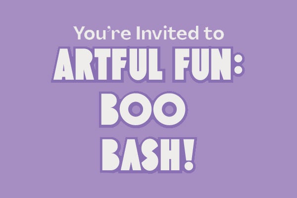 Purple background with white text reading "You're invited to Artful Fun: Boo Bash!"